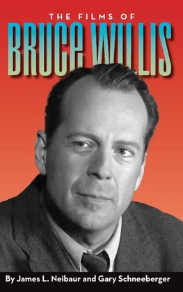 The Films of Bruce Willis (hardback)