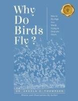 Why Do Birds Fly?