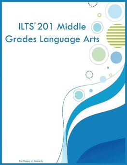 ILTS 201 Middle Grades Language Arts