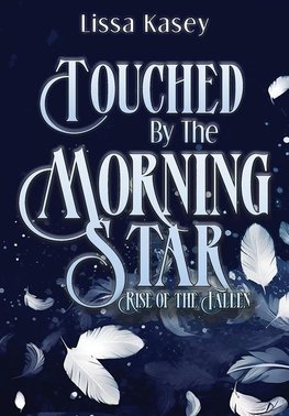 Touched by the Morningstar