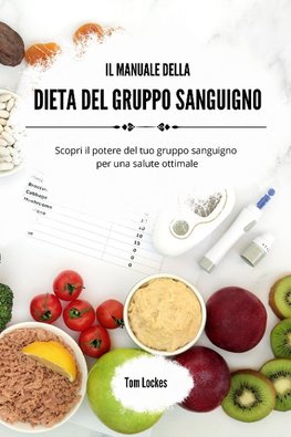 Il manuale della dieta del gruppo sanguigno