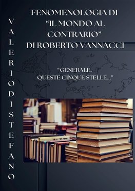 Fenomenologia di "Il mondo al contrario" di Roberto Vannacci