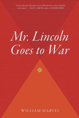 Mr. Lincoln Goes to War