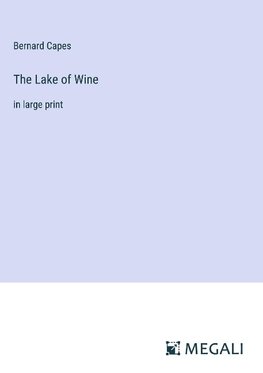 The Lake of Wine