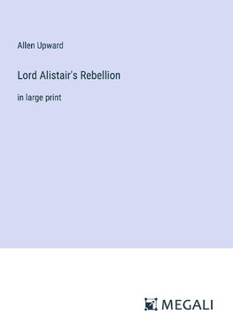 Lord Alistair's Rebellion