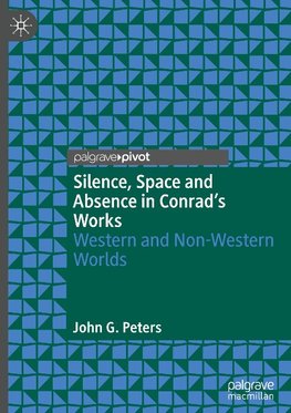 Silence, Space and Absence in Conrad's Works