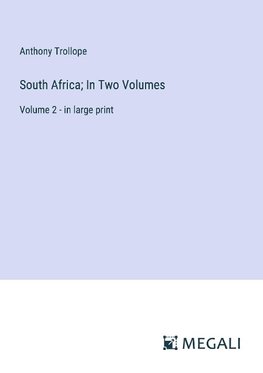 South Africa; In Two Volumes