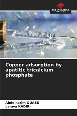 Copper adsorption by apatitic tricalcium phosphate