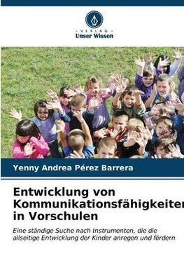 Entwicklung von Kommunikationsfähigkeiten in Vorschulen