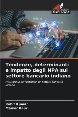 Tendenze, determinanti e impatto degli NPA sul settore bancario indiano