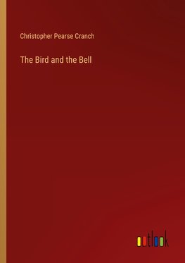 The Bird and the Bell