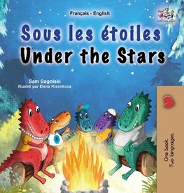 Under the Stars (French English Bilingual Kid's Book)