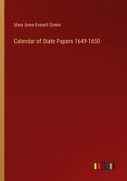 Calendar of State Papers 1649-1650