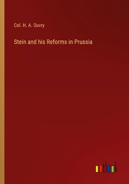 Stein and his Reforms in Prussia