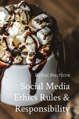 Social Media Ethics Rules & Responsibility