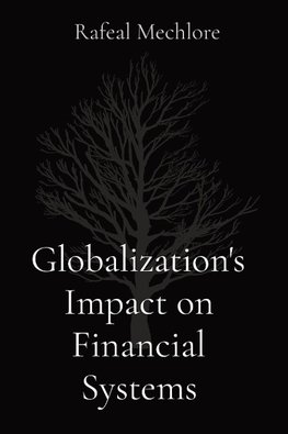 Globalization's Impact on Financial Systems