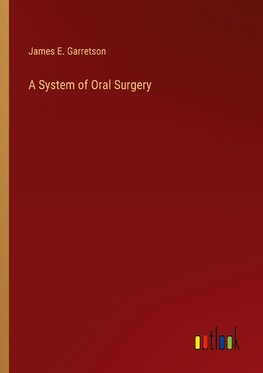 A System of Oral Surgery