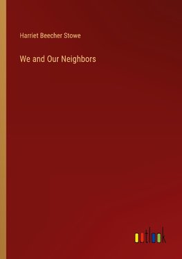 We and Our Neighbors