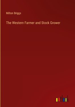 The Western Farmer and Stock Grower