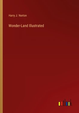 Wonder-Land Illustrated