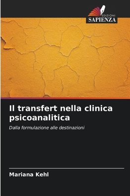 Il transfert nella clinica psicoanalitica