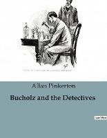 Bucholz and the Detectives