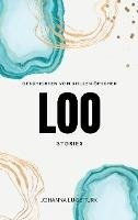 LOO STORIES