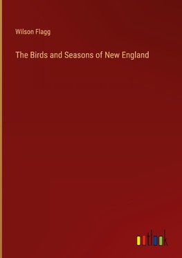 The Birds and Seasons of New England