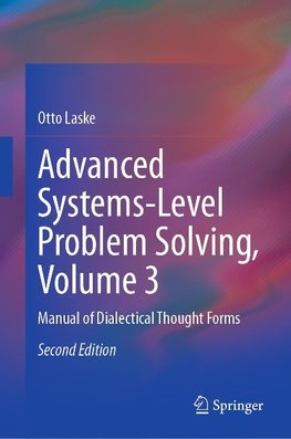 Advanced Systems-Level Problem Solving, Volume 3