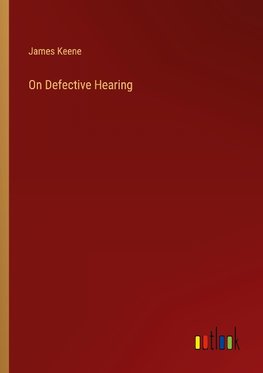 On Defective Hearing