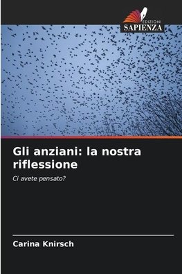 Gli anziani: la nostra riflessione