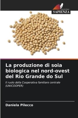 La produzione di soia biologica nel nord-ovest del Rio Grande do Sul