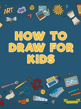 How to Draw for Kids