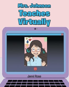 Mrs. Johnson Teaches Virtually