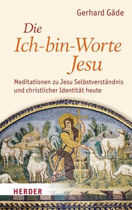 Die Ich-bin-Worte Jesu