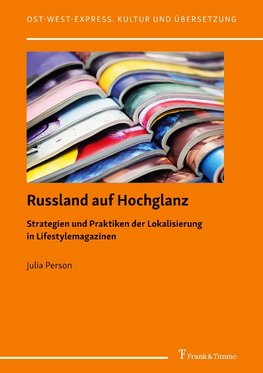 Russland auf Hochglanz