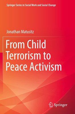 From Child Terrorism to Peace Activism