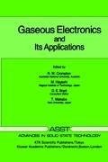 Gaseous Electronics and its Applications