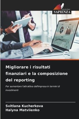 Migliorare i risultati finanziari e la composizione del reporting