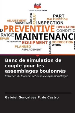 Banc de simulation de couple pour les assemblages boulonnés