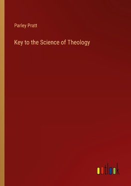 Key to the Science of Theology