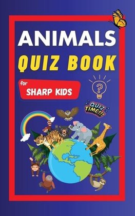 Animals Quiz Book For Sharp Kids