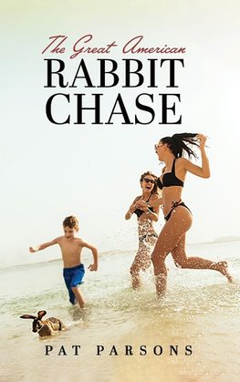 The Great American Rabbit Chase