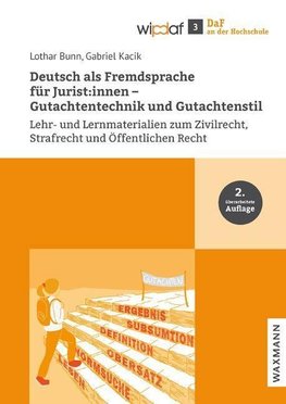 Deutsch als Fremdsprache für Jurist:innen - Gutachtentechnik und Gutachtenstil