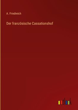 Der französische Cassationshof