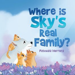 Where Is Sky's Real Family?