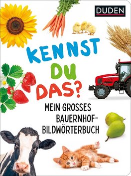 Duden 24+ Kennst du das? Mein großes Bauernhof-Bildwörterbuch