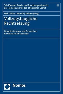 Vollzugstaugliche Rechtsetzung