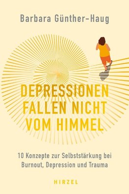 Depressionen fallen nicht vom Himmel