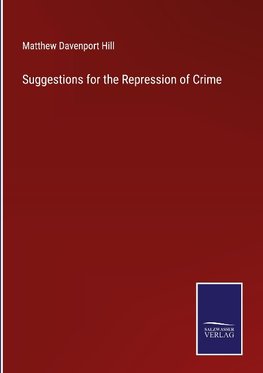 Suggestions for the Repression of Crime